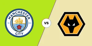 Manchester City vs Wolverhampton Wanderers